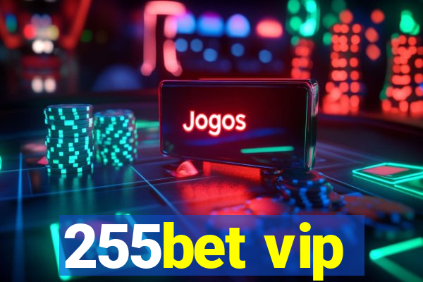 255bet vip